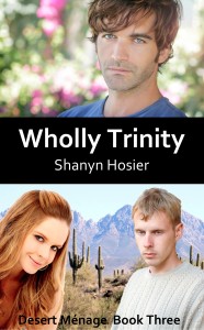 Wholly Trinity, Desert Menage, Shanyn Hosier