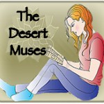 Desert Muses, Mimi Sebastian, Shanyn Hosier, V.S. Nelson, Camelia Miron Skiba, Leslie Jones, Sandy Wright, Annette Francine, Maria Cox, Wendy Griffin